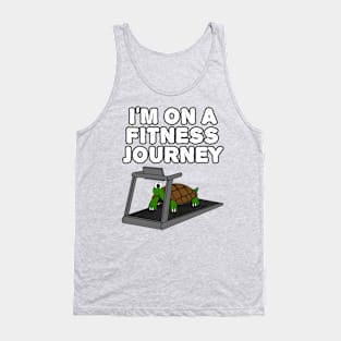 I'm On A Fitness Journey, Tortoise Funny Tank Top